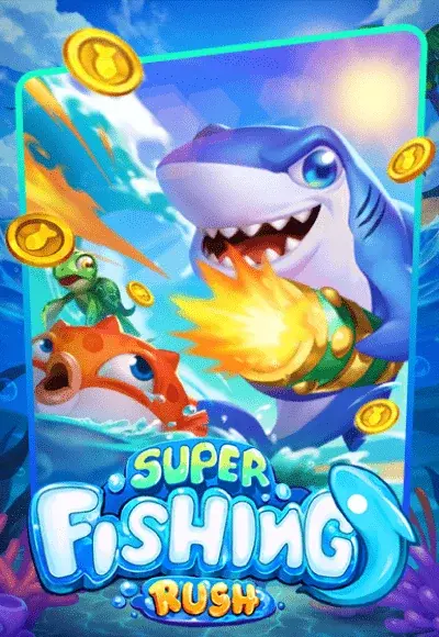 เกมยิงปลาได้เงินจริง super fishing rush